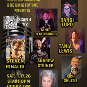 01/17/26 Saturday  THE NO JOKE StandUp COMEDY SHOW   8pm