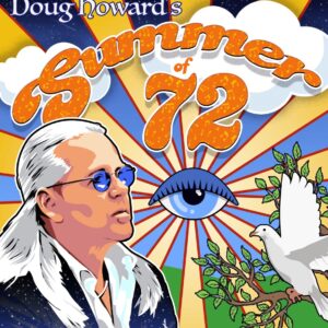 03/28/2026 Saturday DOUG HOWARD "Summer of '72" 8pm