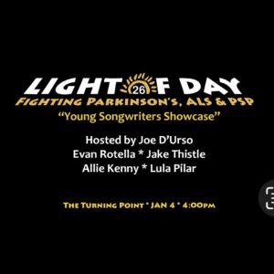 01/04/2026 Sunday LIGHT OF DAY Rockland Fundraiser  with the Young Songwriters Showcase Hosted by Joe D'Urso 4pm